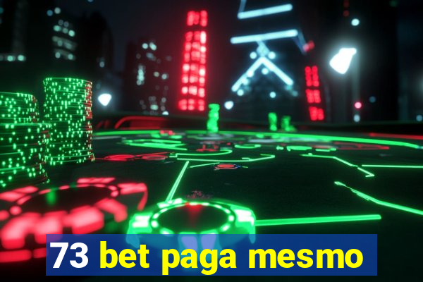 73 bet paga mesmo